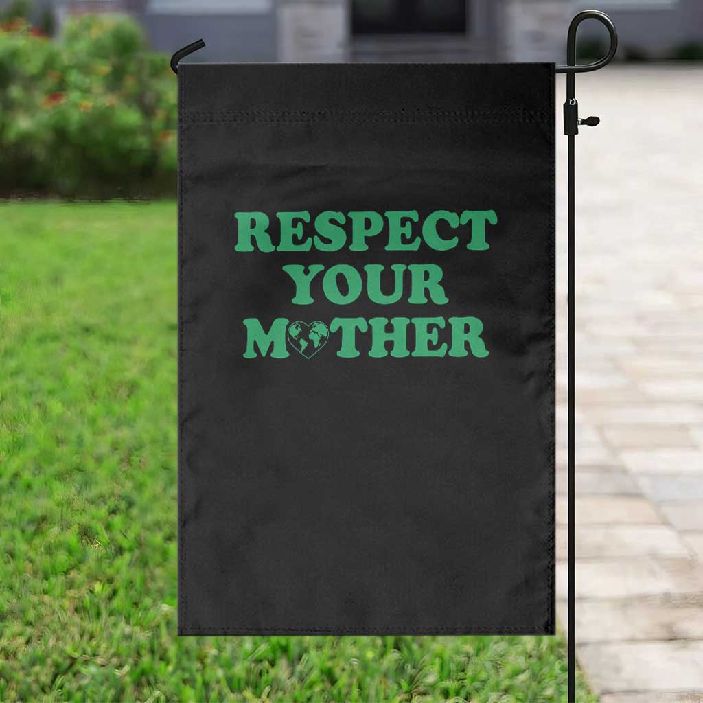 Earth Day Garden Flag Respect Your Mother Environmental Recycling TS10 Print Your Wear