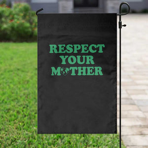 Earth Day Garden Flag Respect Your Mother Environmental Recycling TS10 Print Your Wear