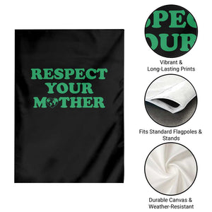 Earth Day Garden Flag Respect Your Mother Environmental Recycling TS10 Print Your Wear