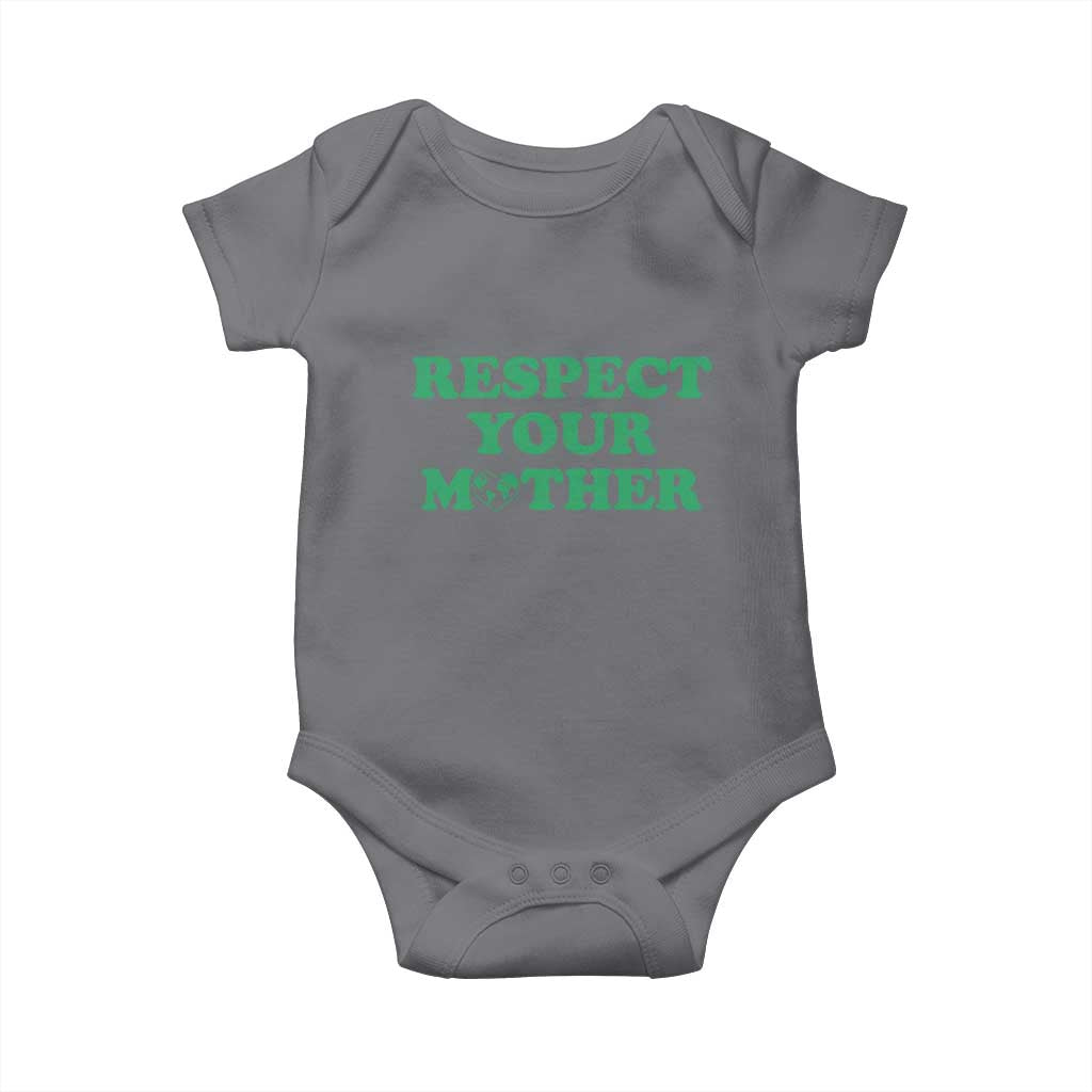 Earth Day Baby Onesie Respect Your Mother Environmental Recycling TS10 Charcoal Print Your Wear