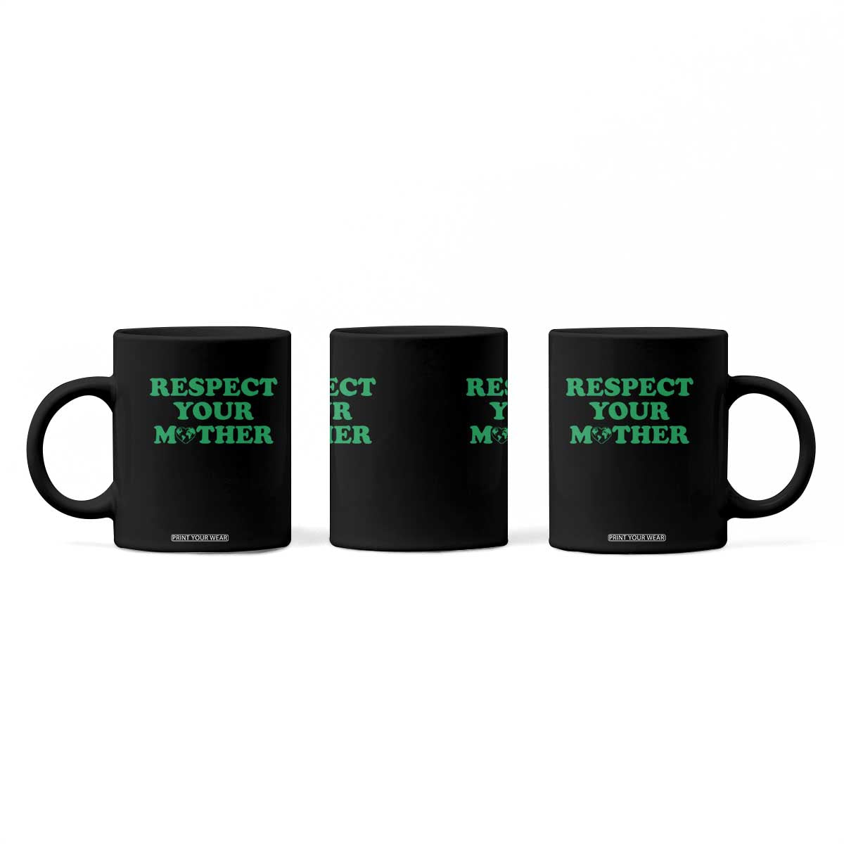 Earth Day Coffee Mug Respect Your Mother Environmental Recycling TS10 Print Your Wear