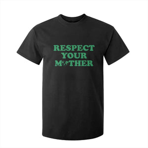 Earth Day T Shirt For Kid Respect Your Mother Environmental Recycling TS10 Black Print Your Wear