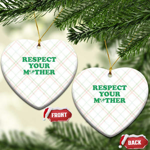 Earth Day Ceramic Ornament Respect Your Mother Environmental Recycling TS10 Print Your Wear