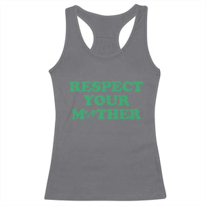 Earth Day Racerback Tank Top Respect Your Mother Environmental Recycling TS10 Charcoal Print Your Wear