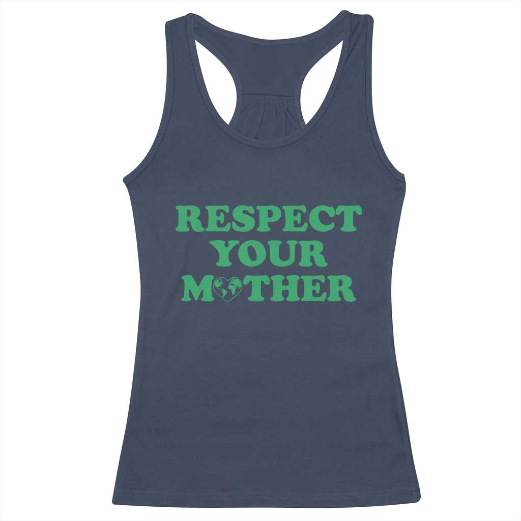 Earth Day Racerback Tank Top Respect Your Mother Environmental Recycling TS10 Navy Print Your Wear