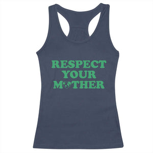 Earth Day Racerback Tank Top Respect Your Mother Environmental Recycling TS10 Navy Print Your Wear