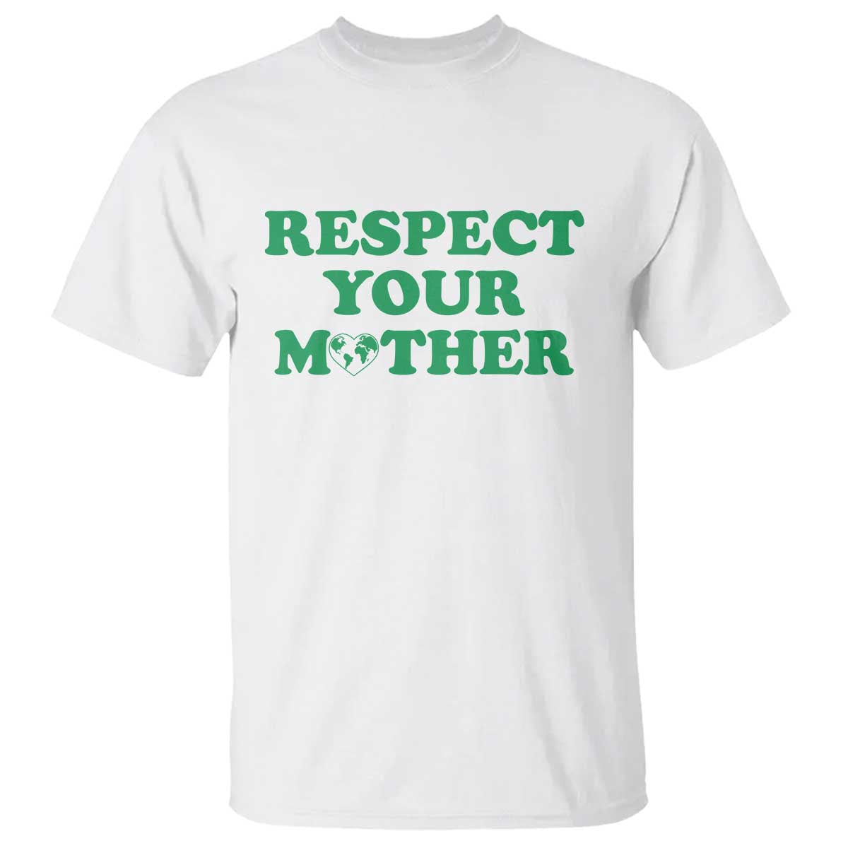 Earth Day T Shirt Respect Your Mother Environmental Recycling TS10 White Print Your Wear