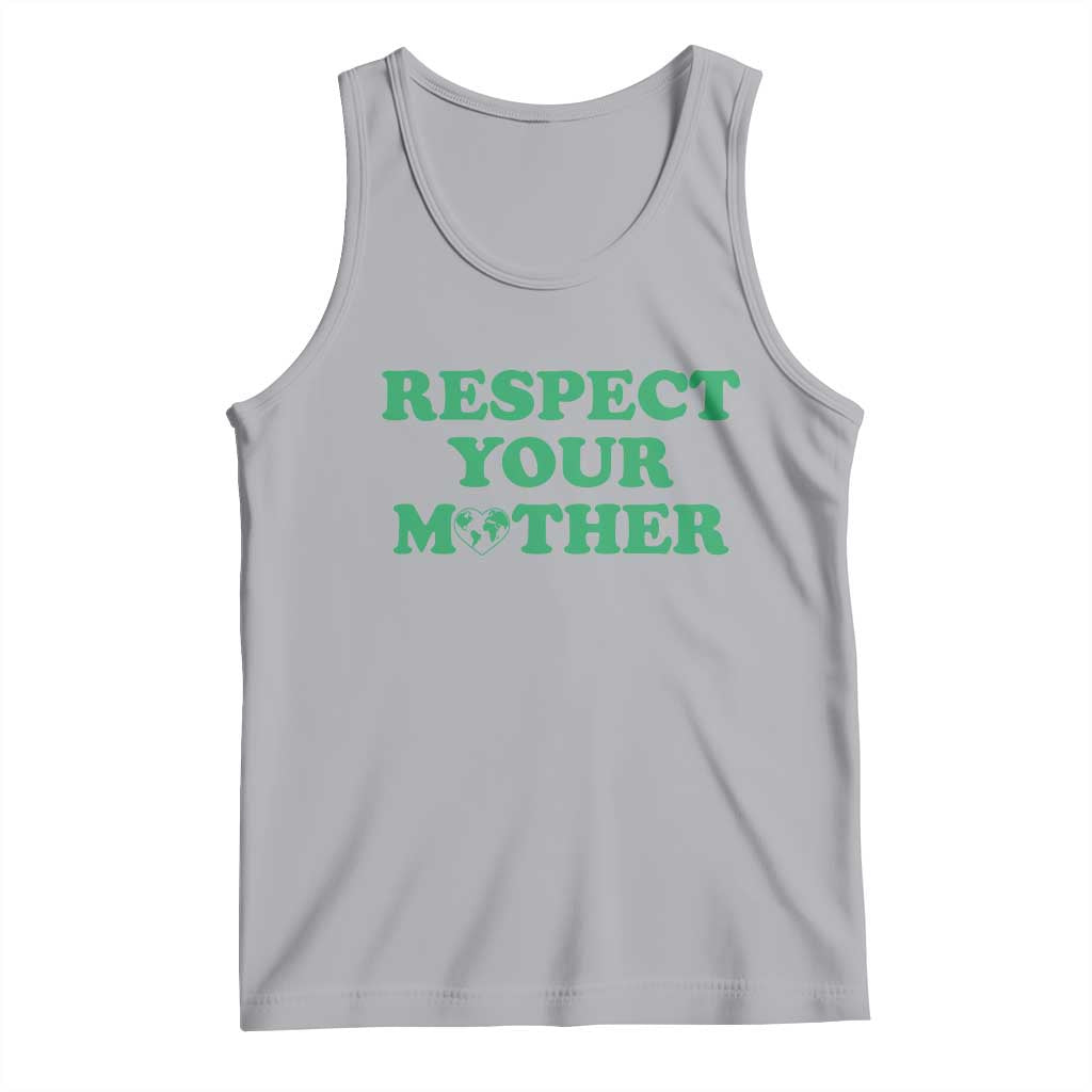 Earth Day Tank Top Respect Your Mother Environmental Recycling TS10 Athletic Heather Print Your Wear