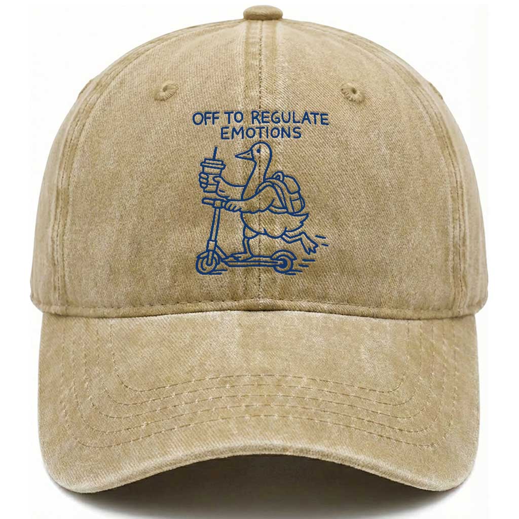 Funny Goose Psychologist Washed Cotton Baseball Cap Off To Regulate Emotions Mental Health Counselor TS10 Washed Cap Universal Fit Khaki Print Your Wear