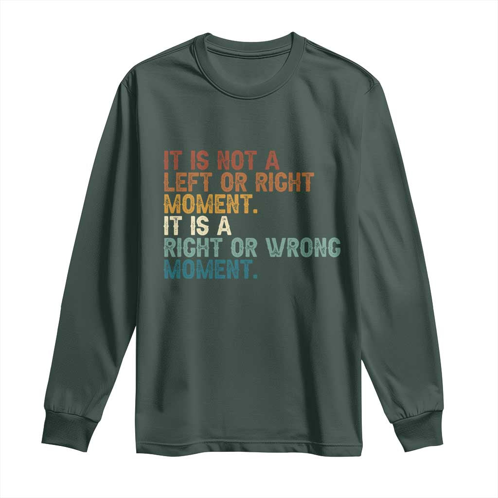 Retro Cory Booker Quotes Long Sleeve Shirt This is a Right or Wrong Moment Subtle FDT TS10 Dark Forest Green Print Your Wear
