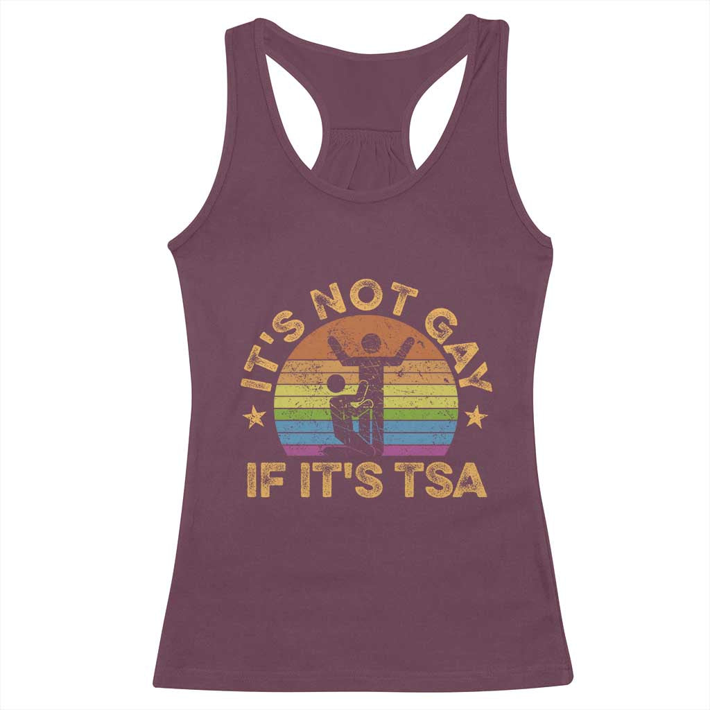 Funny It is Not Gay If It is TSA Security Racerback Tank Top TS10 Maroon Print Your Wear