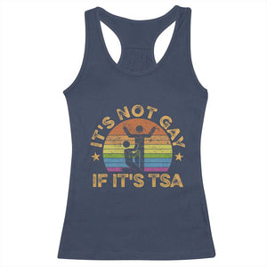 Funny It is Not Gay If It is TSA Security Racerback Tank Top TS10 Navy Print Your Wear