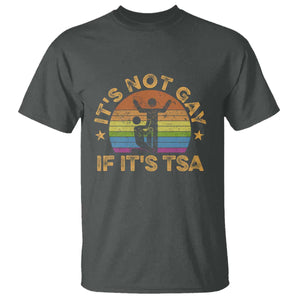 Funny It is Not Gay If It is TSA Security T Shirt TS10 Dark Heather Print Your Wear