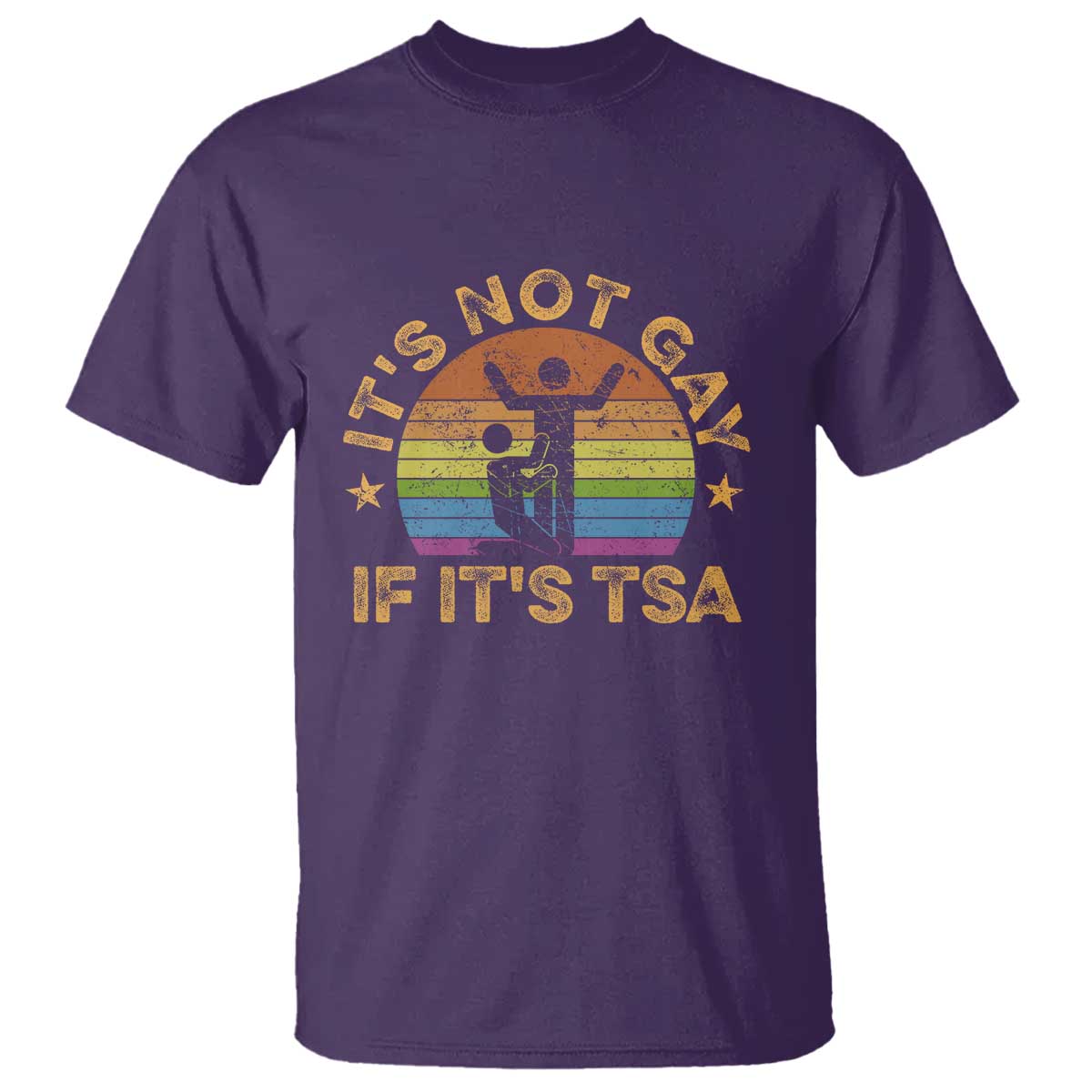 Funny It is Not Gay If It is TSA Security T Shirt TS10 Purple Print Your Wear