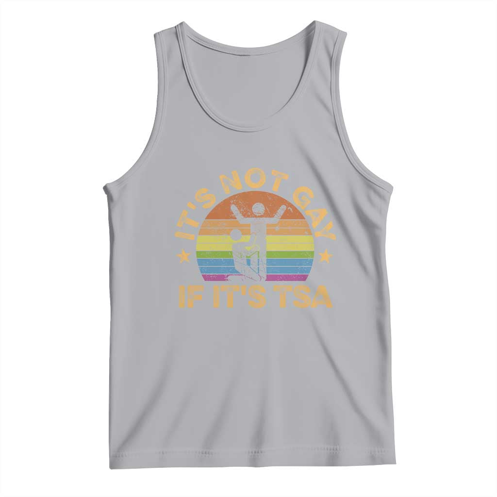 Funny It is Not Gay If It is TSA Security Tank Top TS10 Athletic Heather Print Your Wear