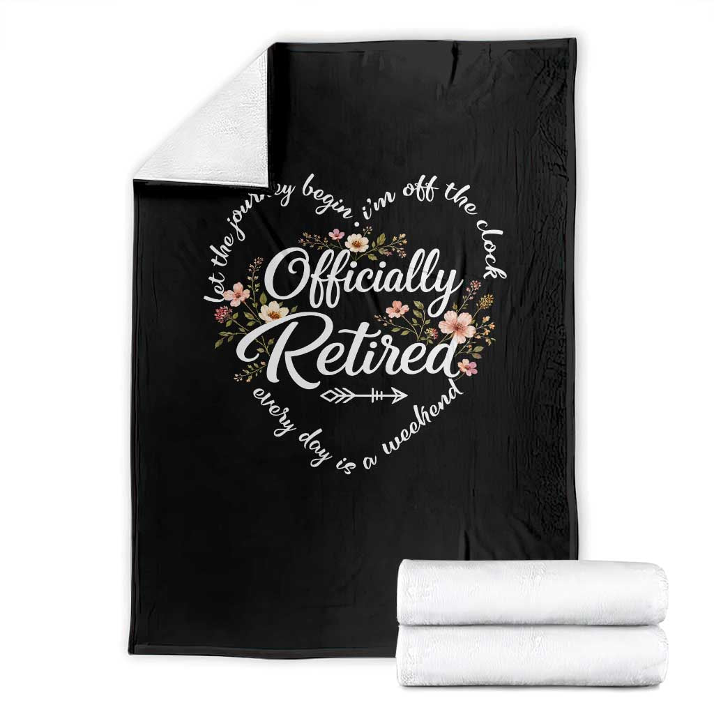 Officially Retired Throw Blanket Floral Teacher Retirement Coworker Gift Let The Journey Begin TS10 Black Print Your Wear