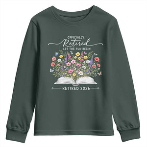 Officially Retired Youth Sweatshirt Floral Teacher Retirement Coworker Gift Let The Fun Begin TS10 Dark Forest Green Print Your Wear