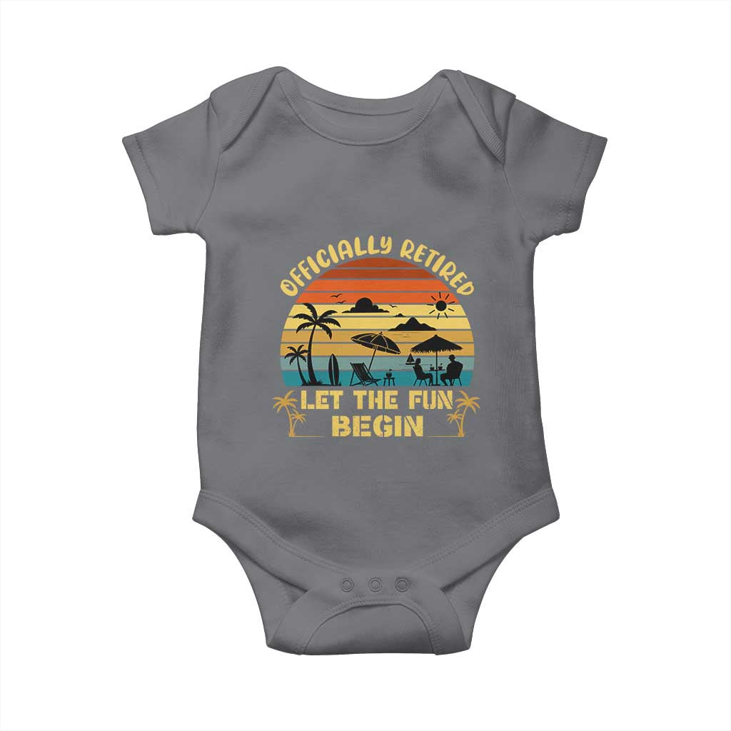 Retirement 2026 Baby Onesie Officially Retired Let The Fun Begin Retro TS10 Charcoal Print Your Wear