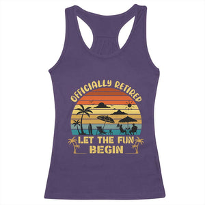 Retirement 2026 Racerback Tank Top Officially Retired Let The Fun Begin Retro TS10 Purple Print Your Wear