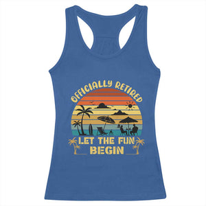 Retirement 2026 Racerback Tank Top Officially Retired Let The Fun Begin Retro TS10 Royal Blue Print Your Wear