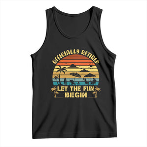 Retirement 2026 Tank Top Officially Retired Let The Fun Begin Retro TS10 Black Print Your Wear
