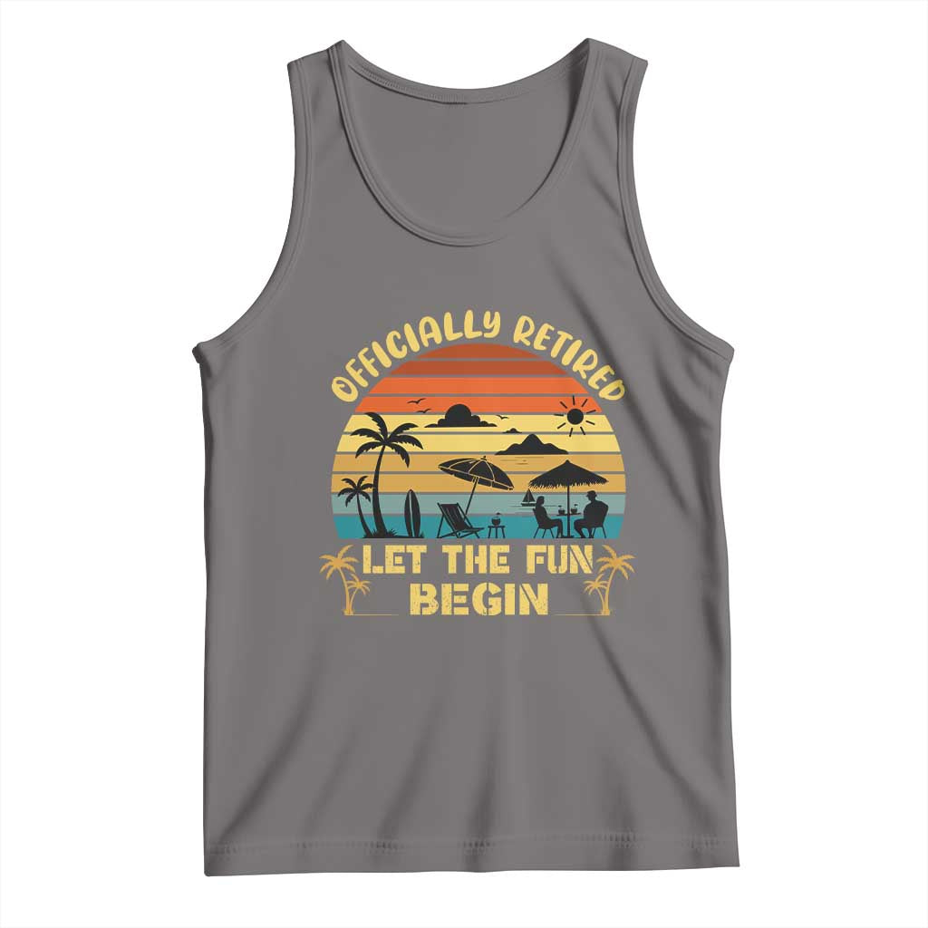 Retirement 2026 Tank Top Officially Retired Let The Fun Begin Retro TS10 Deep Heather Print Your Wear