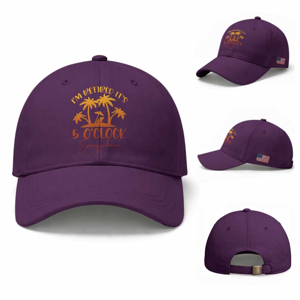 Funny Retirement Baseball Cap I'm Retired It's 5 O'Clock Everywhere TS10 Baseball Cap Universal Fit Purple Print Your Wear