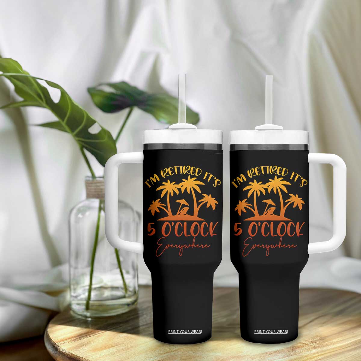 Funny Retirement Tumbler With Handle I'm Retired It's 5 O'Clock Everywhere TS10 Print Your Wear