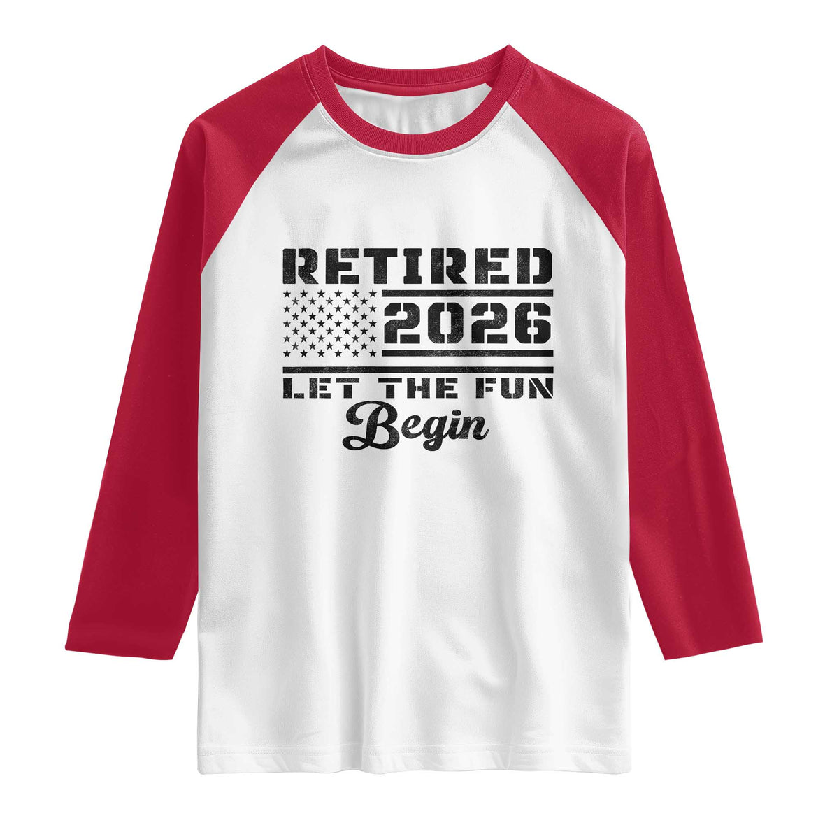 Retirement 2026 Raglan Shirt Cool Retired Gift American Flag TS10 White Red Print Your Wear