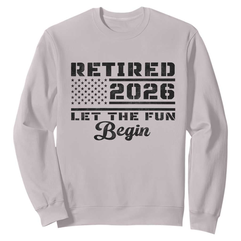 Retirement 2026 Sweatshirt Cool Retired Gift American Flag TS10 Ice Gray Print Your Wear
