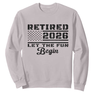 Retirement 2026 Sweatshirt Cool Retired Gift American Flag TS10 Ice Gray Print Your Wear