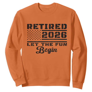 Retirement 2026 Sweatshirt Cool Retired Gift American Flag TS10 Orange Print Your Wear