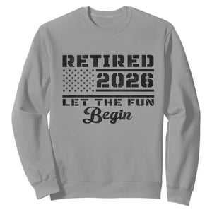 Retirement 2026 Sweatshirt Cool Retired Gift American Flag TS10 Sport Gray Print Your Wear