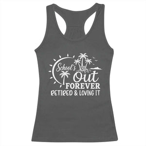 Retired Teacher Racerback Tank Top Schools Out Forever Retirement Teacher Gift TS10 Dark Heather Print Your Wear