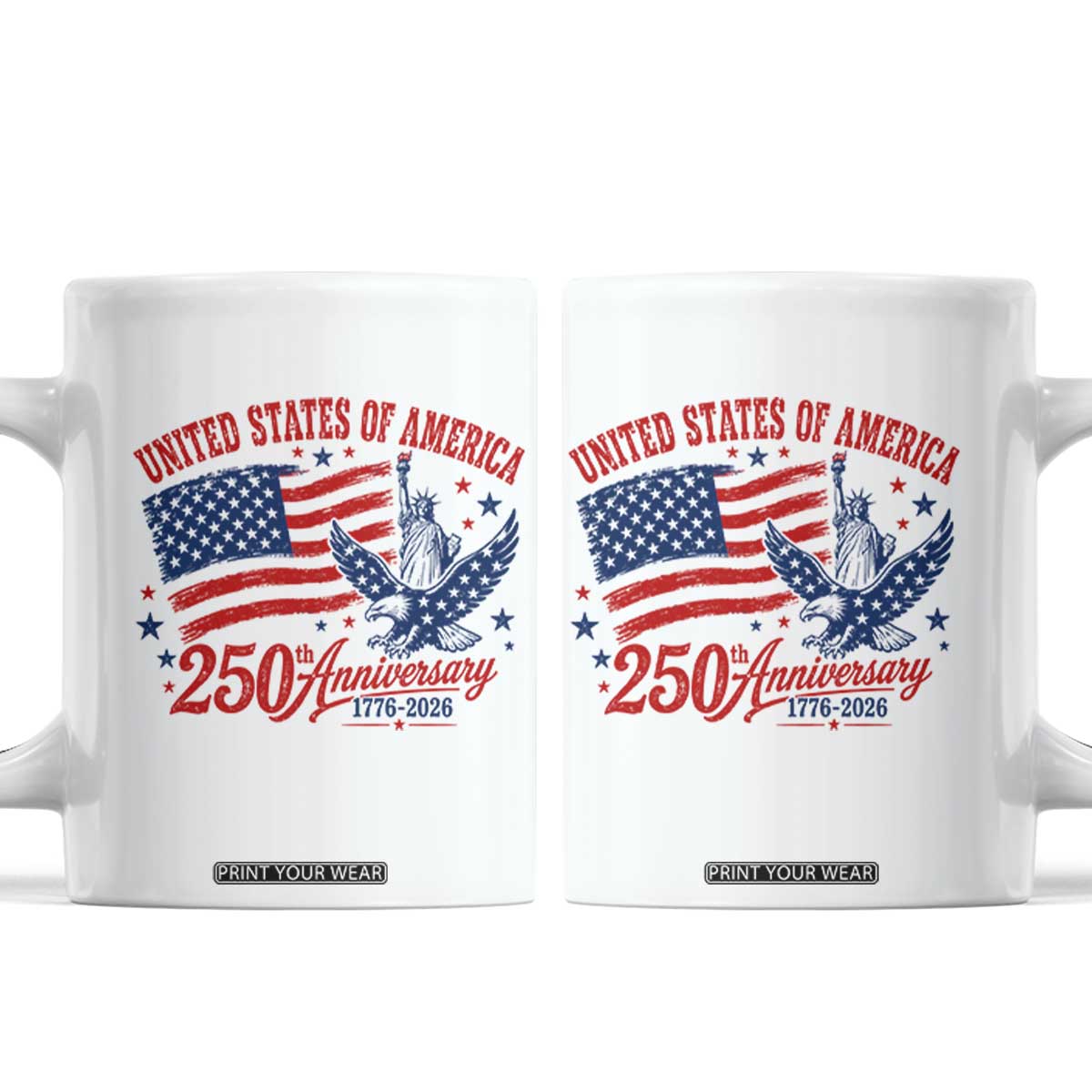 USA 250th Anniversary Coffee Mug Land Of The Free USA Patriotic 1776 2026 Statue Of Liberty Eagle Flag TS10 White Print Your Wear