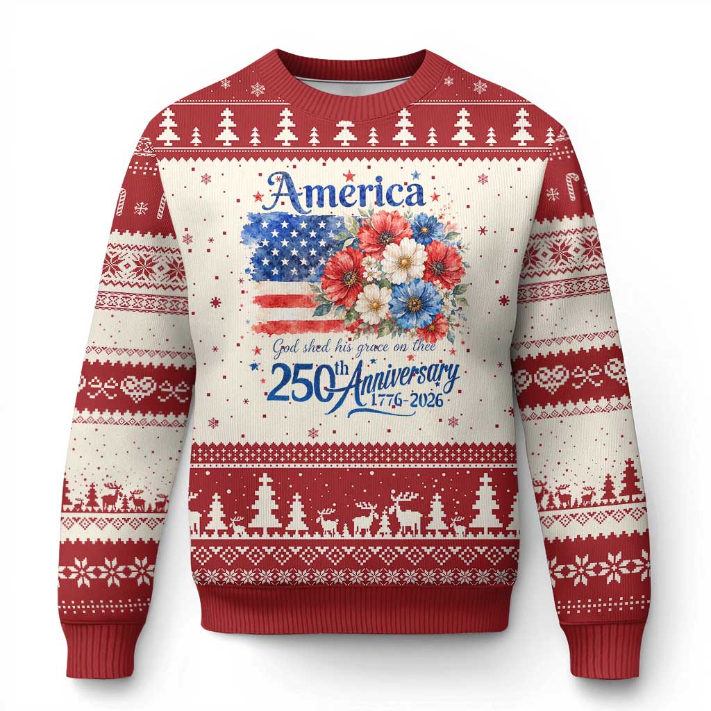 God 250th Anniversary USA Flag Floral Ugly Christmas Sweater Patriotic Freedom 4th of July 250 Years America TS10 Beige Red Print Your Wear