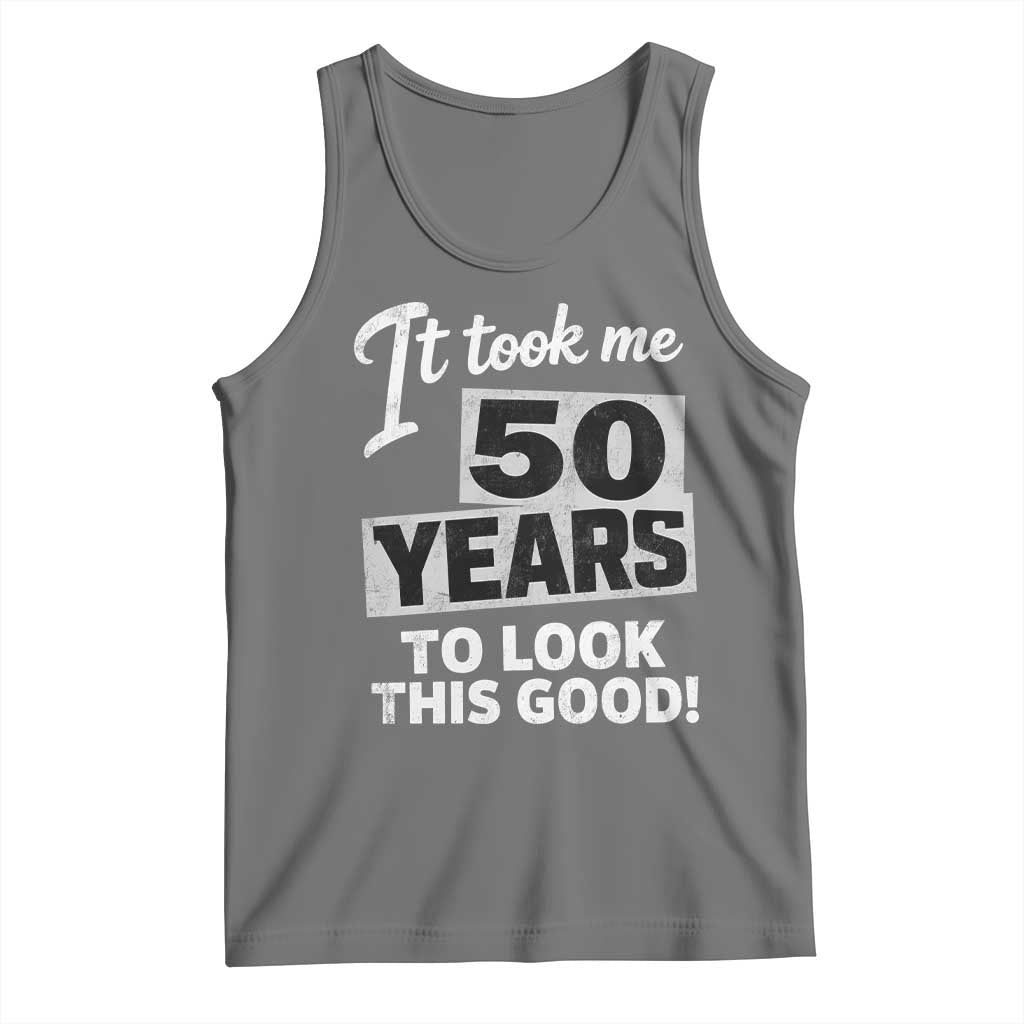 50th Birthday Tank Top It Took Me 50 Years To Look This Good TS10 Black Heather Print Your Wear