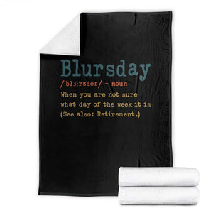 Funny Retired Throw Blanket Blursday Retirement Definition Gag Gifts TS10 Black Print Your Wear
