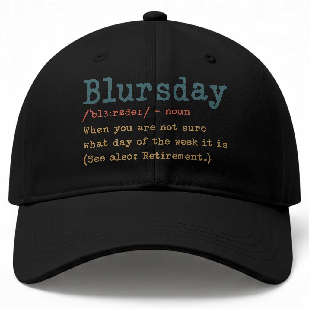 Funny Retired Baseball Cap Blursday Retirement Definition Gag Gifts TS10 Print Your Wear