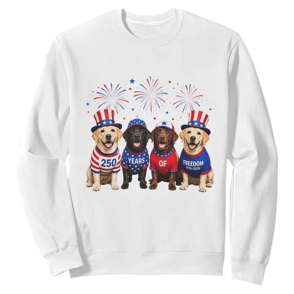 Labrador Retriever Americas 250th Anniversary Sweatshirt 4th July US 250 Years Of Freedom Dog Lovers 1776 2026 TS10 White Print Your Wear