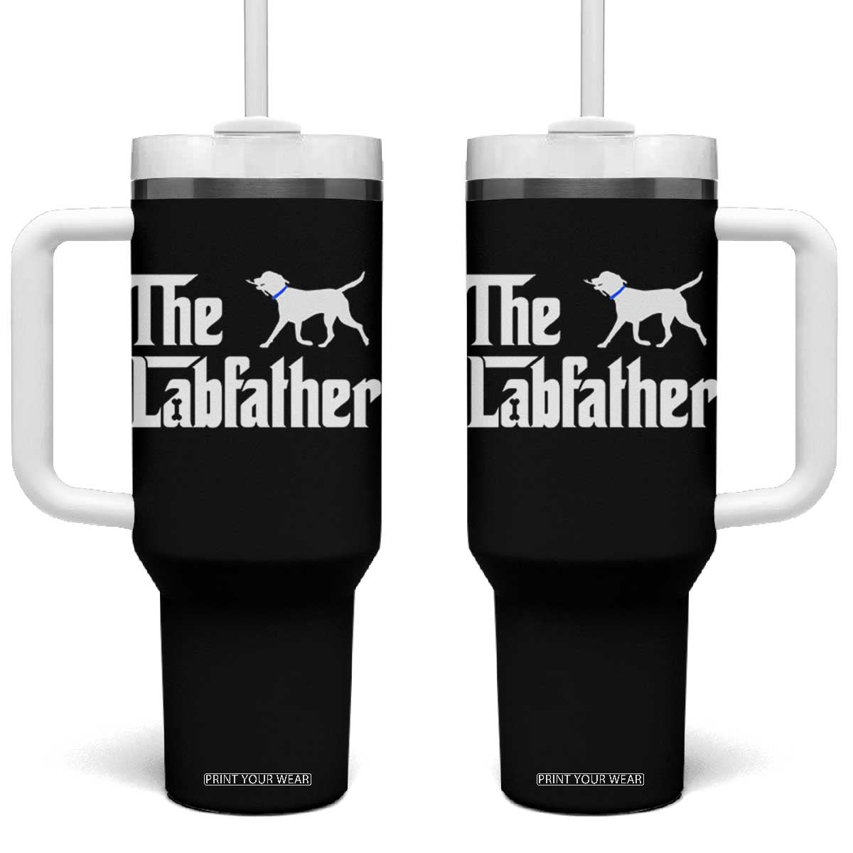 Funny Labrador Dad Tumbler With Handle The Lab Father Fathers Day Gifts For Dog Lovers Dad TS10 One Size: 40 oz Black Print Your Wear