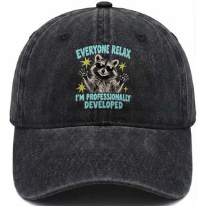 Everyone Relax I Am Professionally Developed Funny Raccoon Washed Cotton Baseball Cap Office Work Humor Aesthetic
