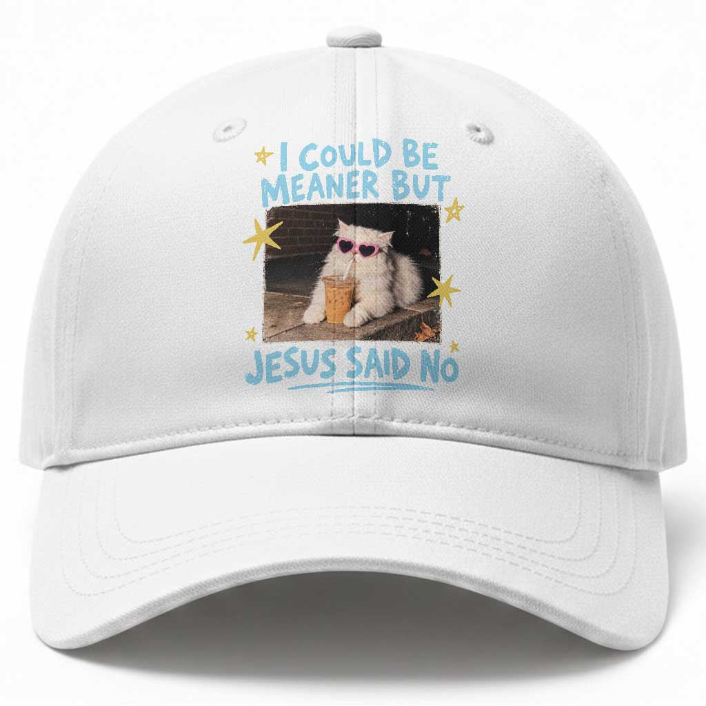 I Could Be Meaner But Jesus Said No Funny Cat Iced Coffee Faith Baseball Cap Retro Sarcastic Christian Humor Meme