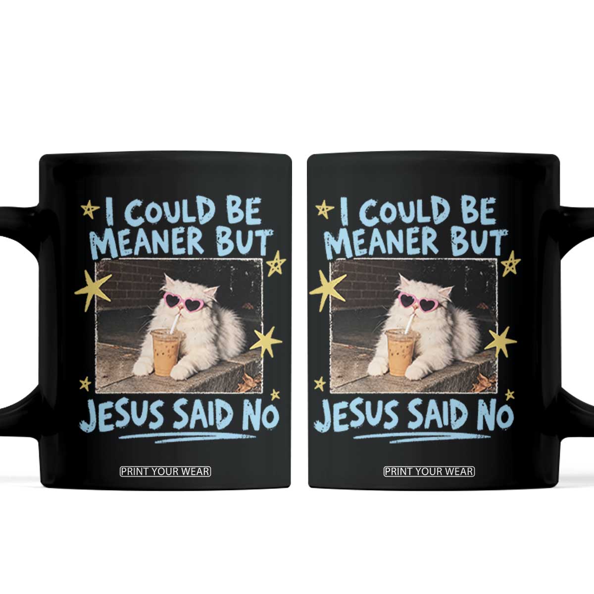 I Could Be Meaner But Jesus Said No Funny Cat Iced Coffee Faith Coffee Mug Retro Sarcastic Christian Humor Meme