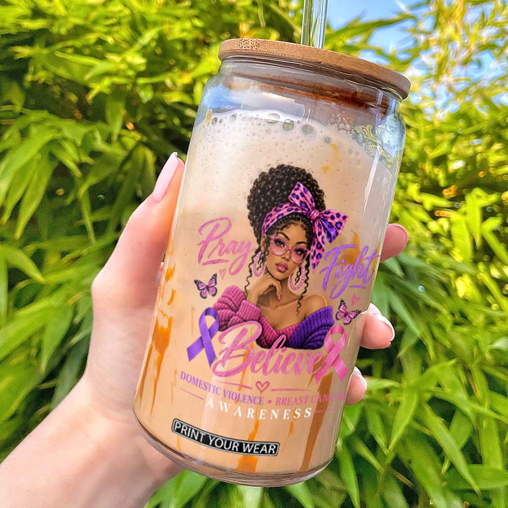 Black Woman Domestic Violence Breast Cancer Awareness Aesthetic Glass Can Black Girl Pray Fight Believe Pink Purple Ribbon Aesthetic