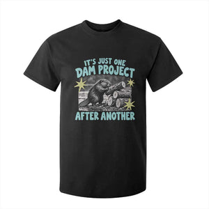 Its Just One Dam Project After Another Funny Beaver T Shirt For Kid