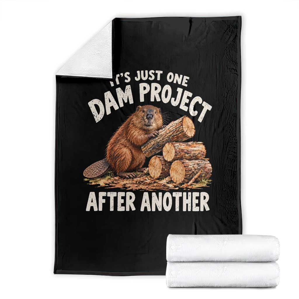 Its Just One Dam Project After Another Funny Beaver Meme Throw Blanket