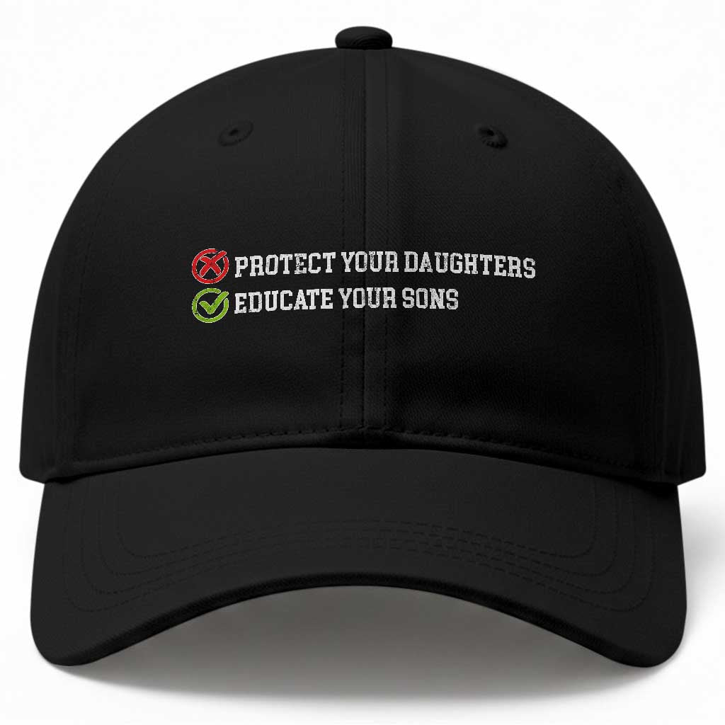 Protect Your Daughters No Educate Your Sons Feminist Womens Rights Baseball Cap