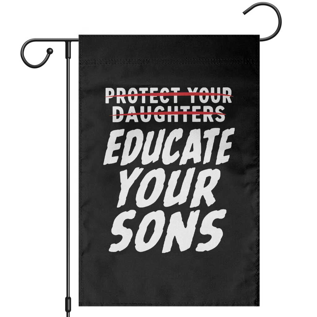 Protect Your Daughters No Educate Your Sons Vintage Feminist Garden Flag