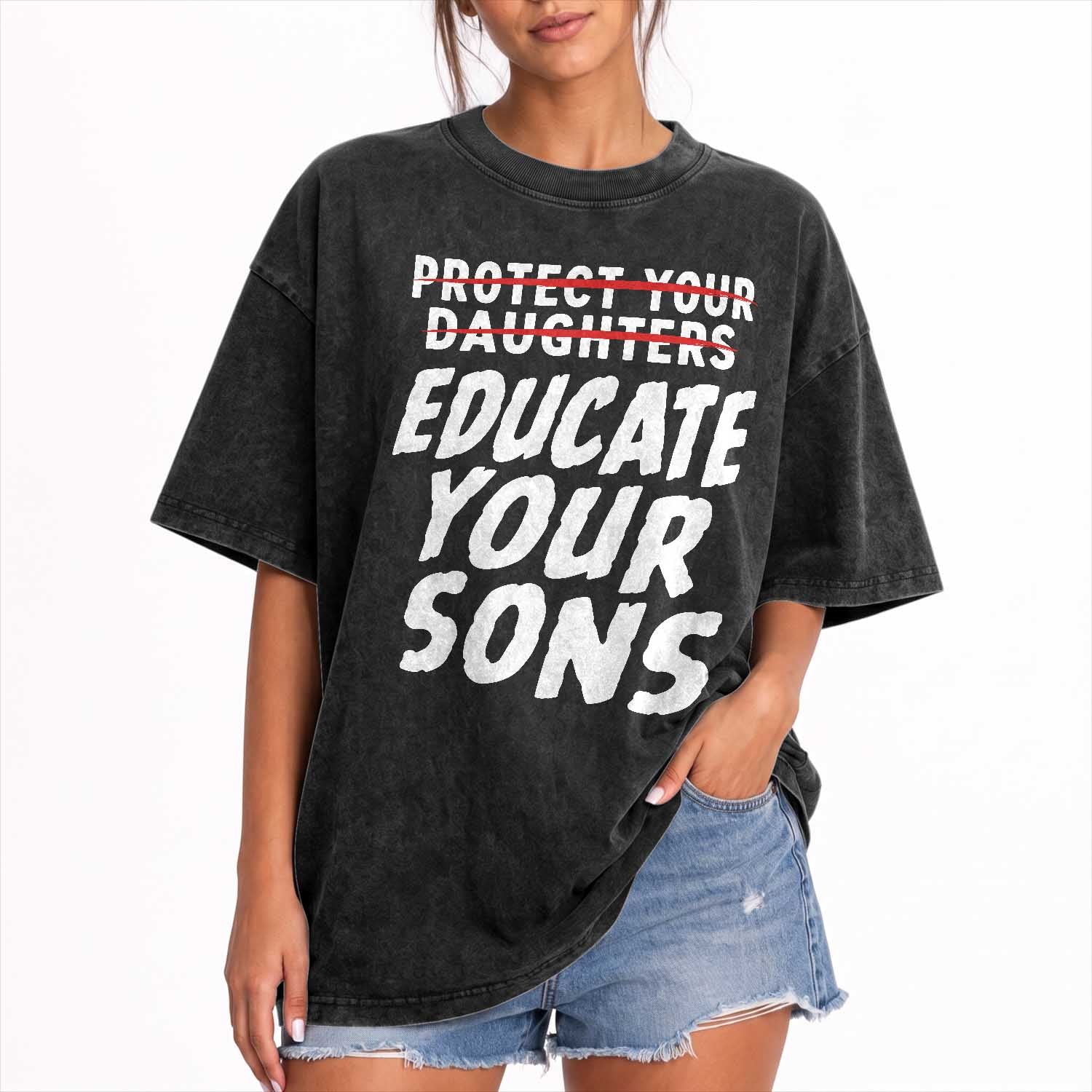 Protect Your Daughters No Educate Your Sons Vintage Feminist Washed Cotton T-Shirt